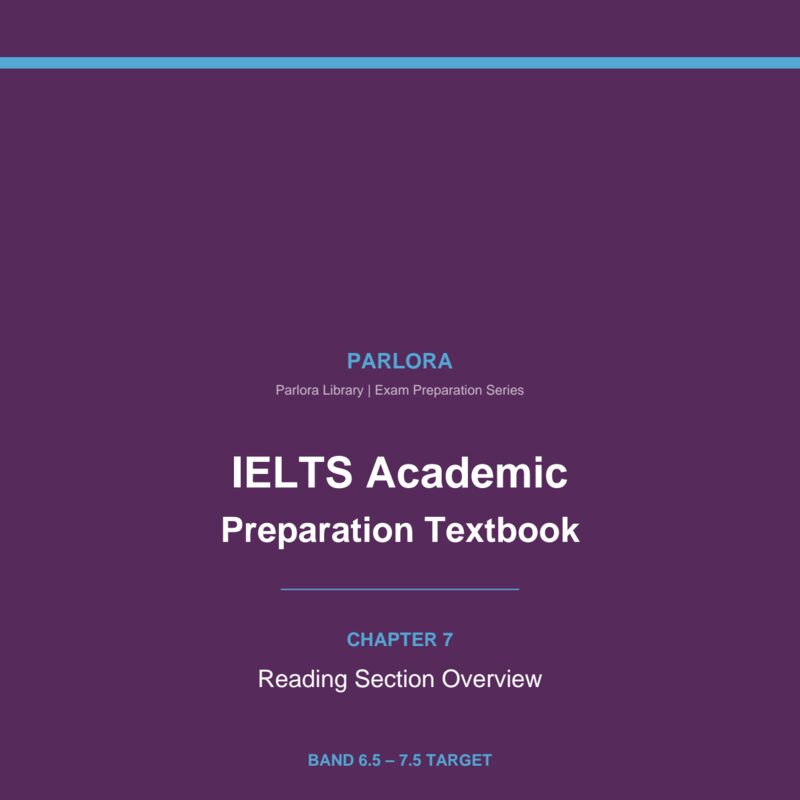 IELTS Academic Preparation Textbook - Chapter 7: Reading Section Overview