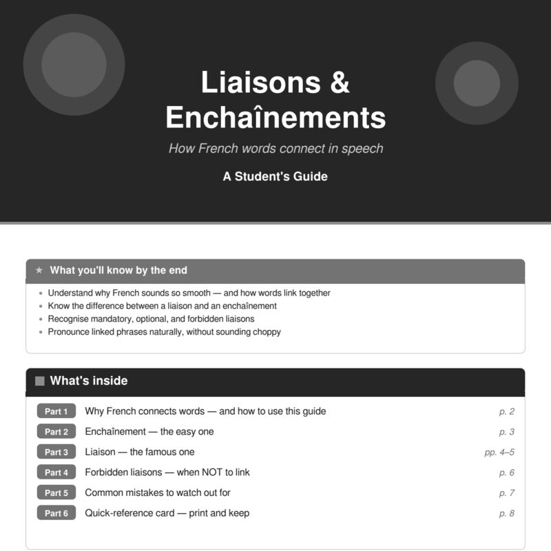 Liaisons & Enchaînements: How French Words Connect in Speech